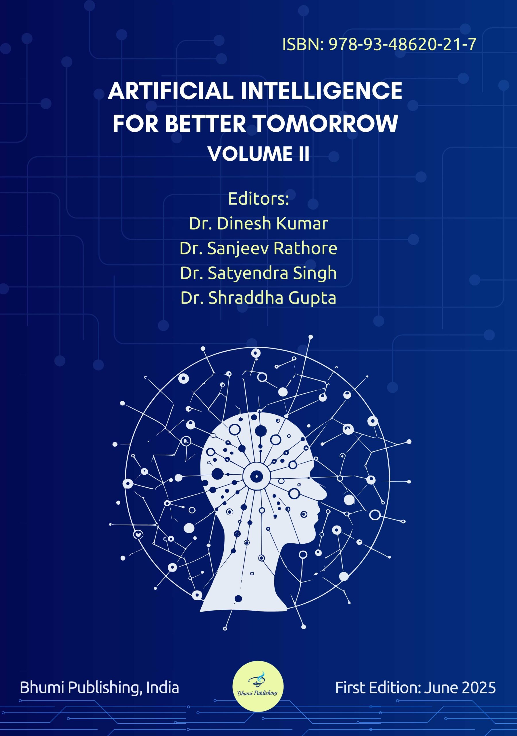 Artificial Intelligence for Better Tomorrow Volume II