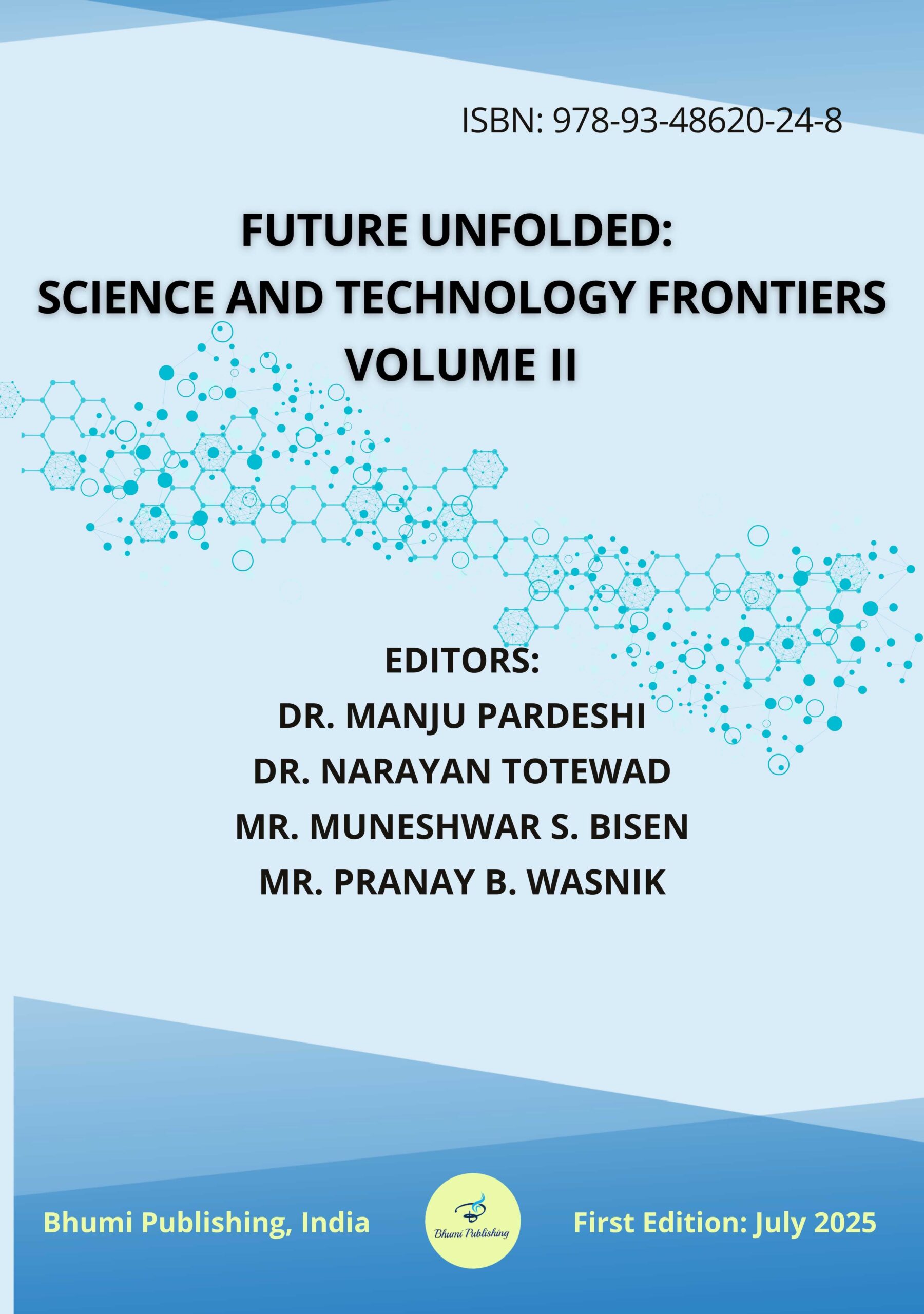 Future Unfolded: Science and Technology Frontiers Volume II