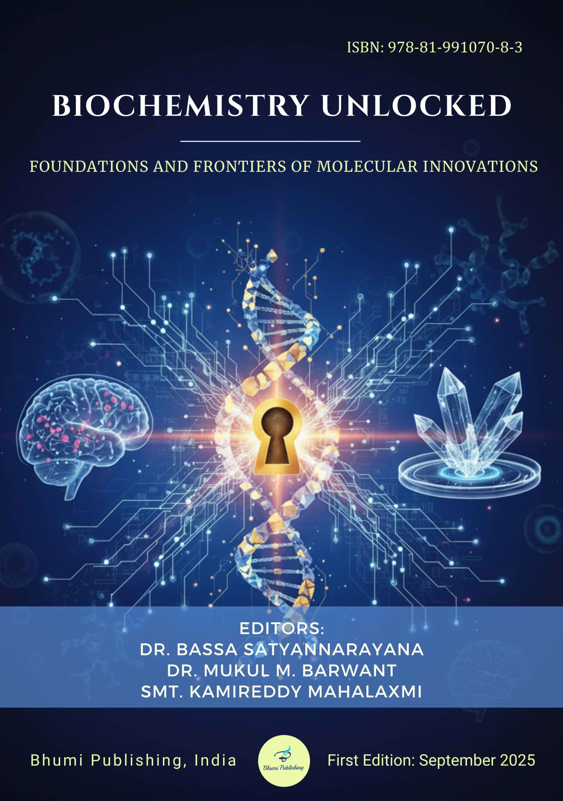 Biochemistry Unlocked: Foundations and frontiers of Molecular Innovations