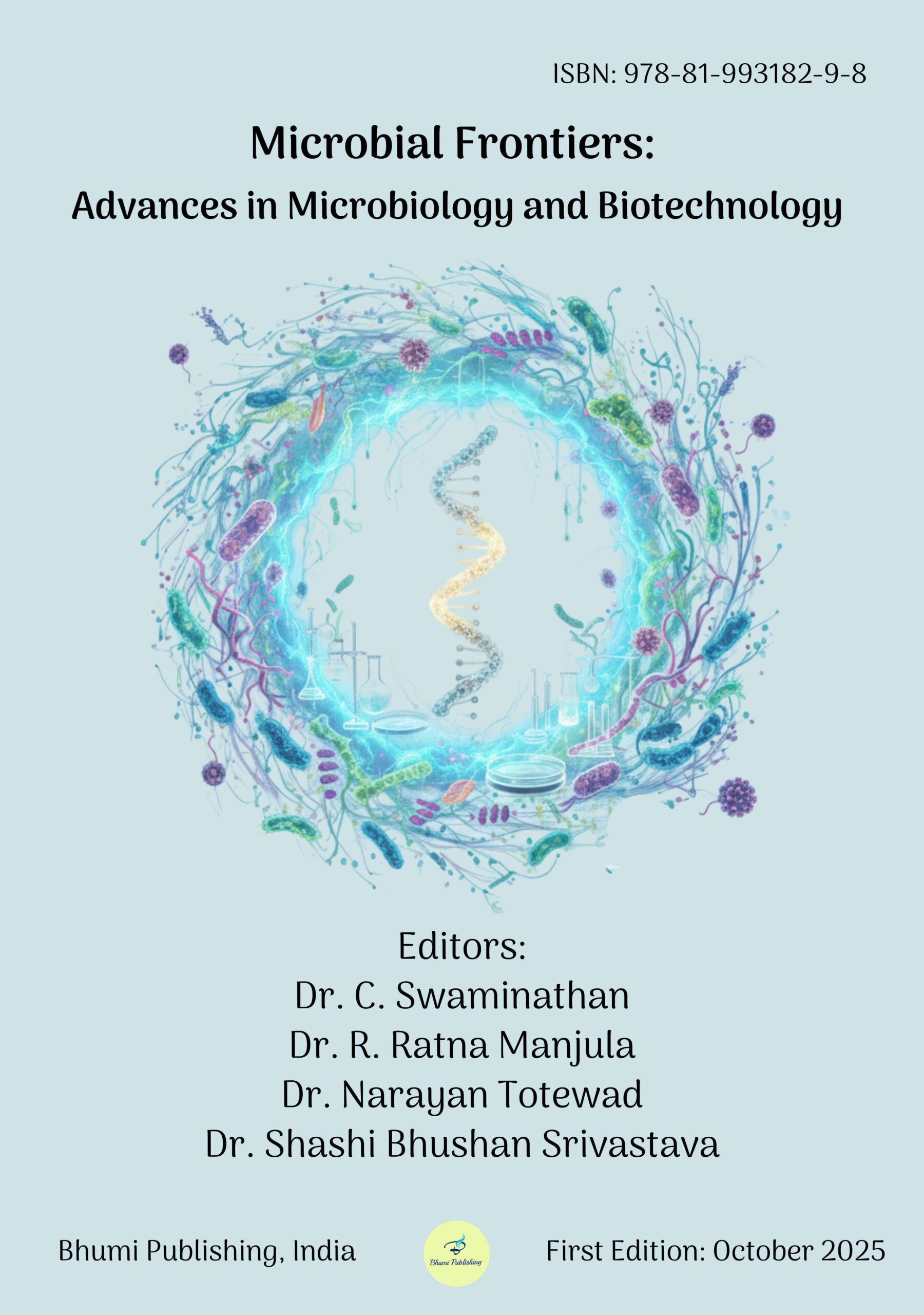 Microbial Frontiers: Advances in Microbiology and Biotechnology